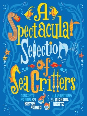 cover image of A Spectacular Selection of Sea Critters